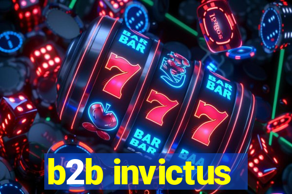 b2b invictus